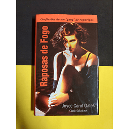 Joyce Carol Oates - Raposas de Fogo