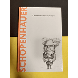 Schopenhauer, O Pessimismo torna-se Filosofia 