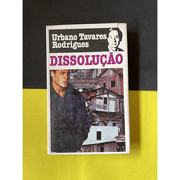 Urbano Tavares Rodrigues - Dissolução 