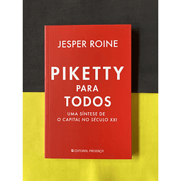 Jesper Roine - Piketty para todos. Uma síntese de O Capital no século XXI