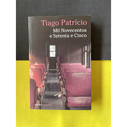 Tiago Patrício - Mil Novecentos e Setenta e Cinco 