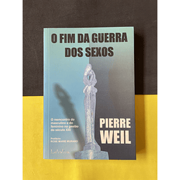 Pierre Weil - O Fim da Guerra dos Sexos 