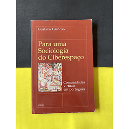 Gustavo Cardoso - Para Uma Sociologia do Ciberespaço 