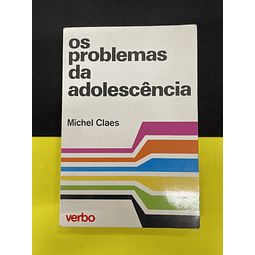 Michel Claes - Os Problemas da Adolescência 
