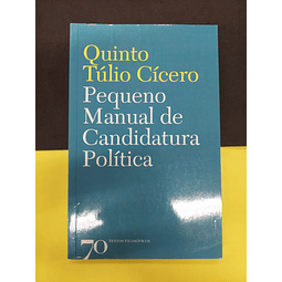 Quinto Túlio Cícero - Pequeno manual de candidatura política