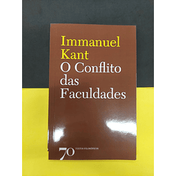 Immanuel Kant - O Conflito das Faculdades 