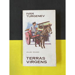 Ivan Turgenev - Terras Virgens, Vol II