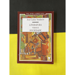 José Carlos Venâncio - Literatura Versus Sociedade 