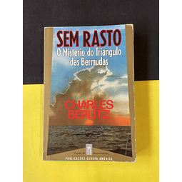 Charles Berlitz - Sem Rasto: O Mistério do triângulo das bermudas 