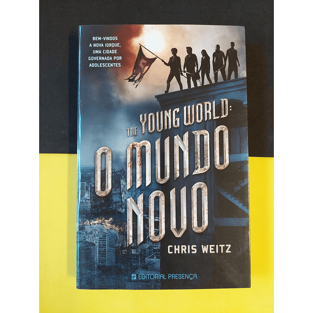 Chris Weitz - The Young World: O mundo novo