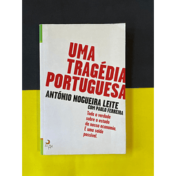 António N. Leite - Uma Tragédia Portuguesa 