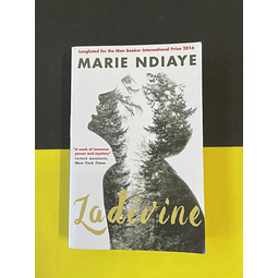 Marie NDiaye - Ladivine 