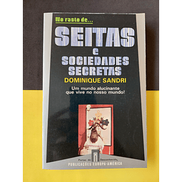 Dominique Sandri - Seitas e sociedades secretas