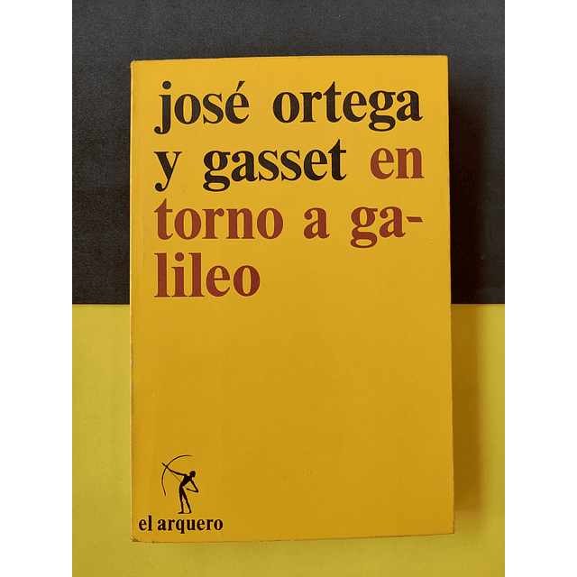 José Ortega y Gasset - En torno a Galileo