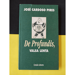 José Cardoso Pires - De Profundis, Valsa Lenta