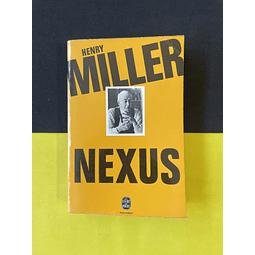Henry Miller - Nexus 