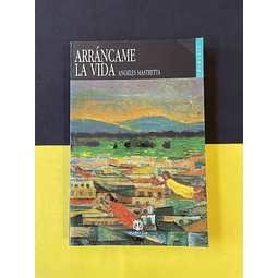 Angeles Mastretta - Arráncame La Vida 