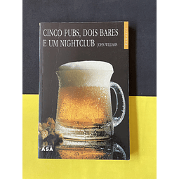Cinco pubs, dois bares e um nightclub 