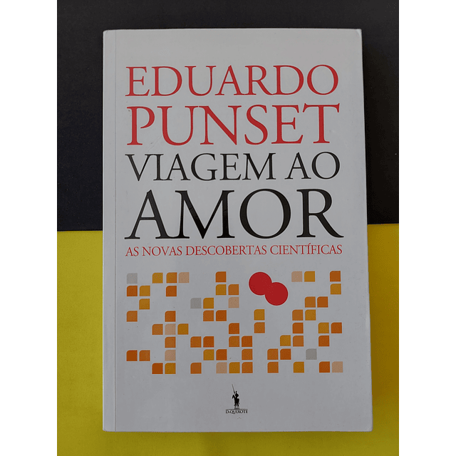 Eduardo Punset - Viagem ao Amor