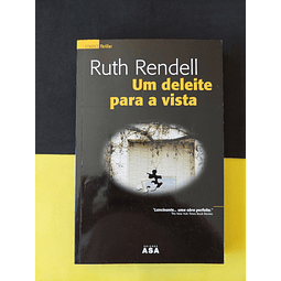 Ruth Rendell - Um Deleite Para a Vista 