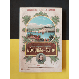 Guilherme de Ayala Monteiro - A Conquista do Sertão 