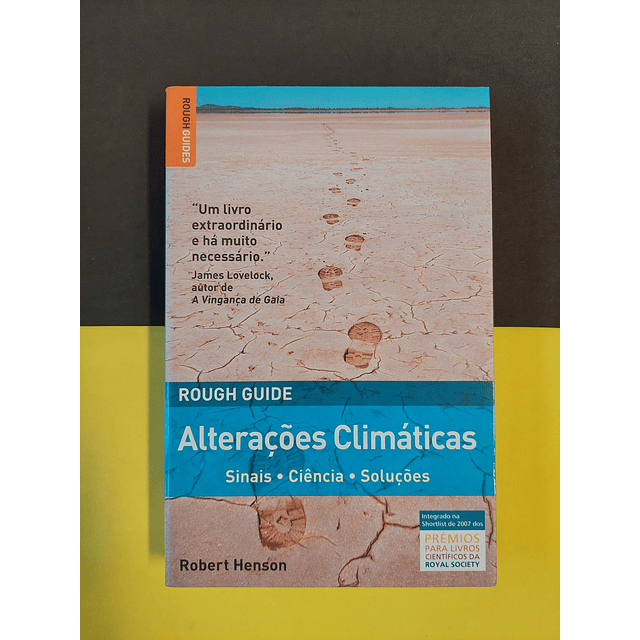 Robert Henson - Alterações climáticas. Sinais, Ciência, Soluções.