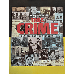 True Crime: Classic, Rare and Unseen