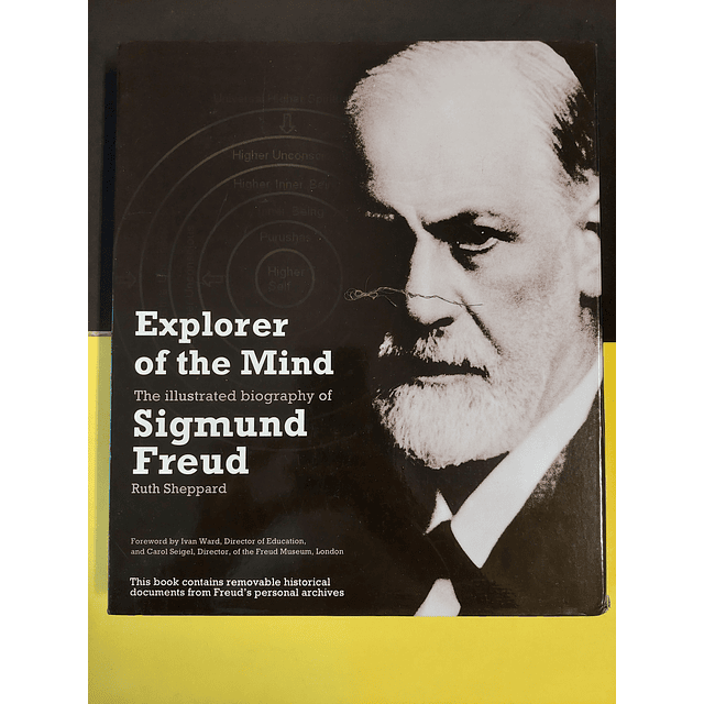Ruth Sheppard - Explorer of the Mind. The illustrated biography of Sigmund Freud