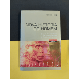 Pascal Picq - Nova História do Homem 