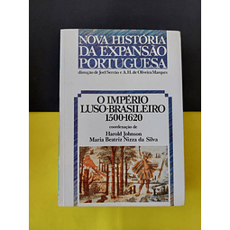 Nova História da expansão portuguesa - O Imprério Luso Brasileiro 1500/1620. Vol VI