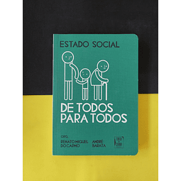 Renato Carmo, André Barata - Estado Social: De todos para todos 
