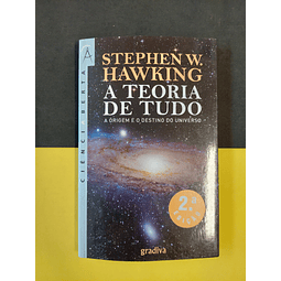 Stephen W. Hawking - A Teoria de Tudo 