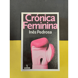 Inês Pedrosa - Crónica Feminina 