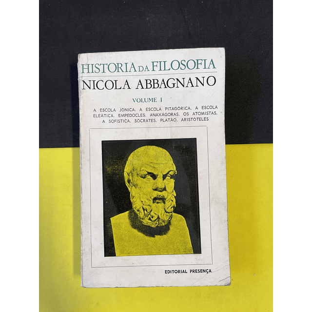 Nicola Abbagnano - História da Filosofia I