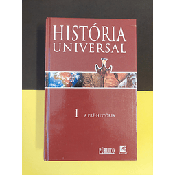 História Universal 1 A Pré História 