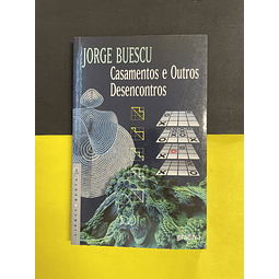 Jorge Buescu - Casamentos e outros desencontros 