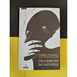 Nadine Gordimer - Um capricho da natureza