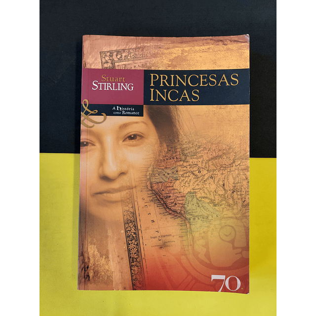 Stuart Stirling - Princesas Incas