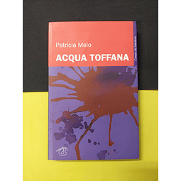 Patrícia Melo - Acqua toffana 