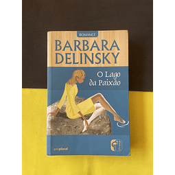 Barbara Delinsky - O Lago da Paixão