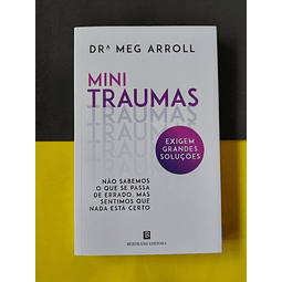 Meg Arroll - Mini Traumas 