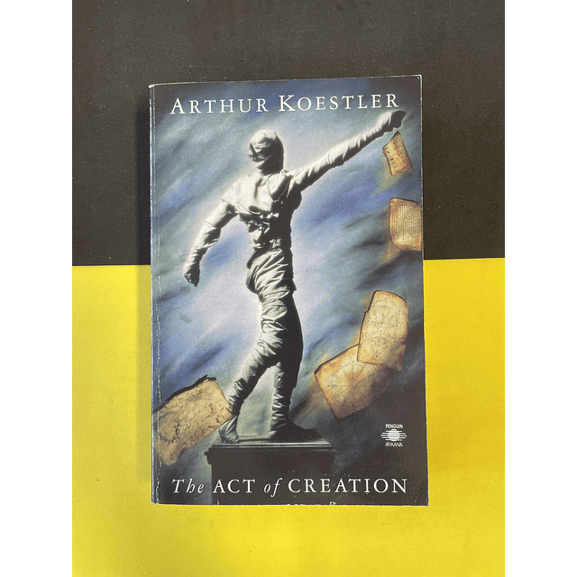 Arthur Koestler - The act of creation 
