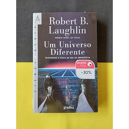 Robert B. Laughlin - Um Universo Diferente