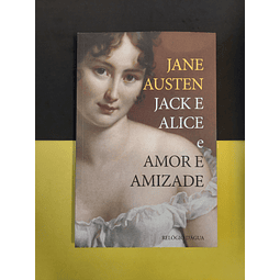 Jane Austen - Jack e Alice e Amor e Amizade
