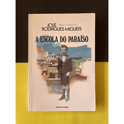 José Rodrigues Migués - A Escola do Paraíso 