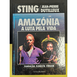 Sting - Amazónia: A Luta pela vida