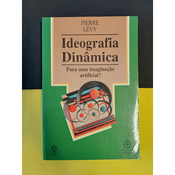 Pierre Lévy - Ideografia Dinâmica: Para uma imaginação artificial?