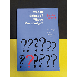 Sandra Harding - Whose Science Whose Knowledge?