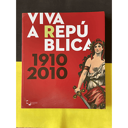 Paula Meireles, Maria Inês Queiroz - Viva a República! 1910-2010
