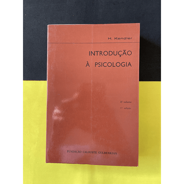 H. Kendler - Introdução à Psicologia Vol I e II